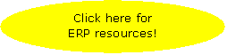Oval: Click here for
ERP resources!

